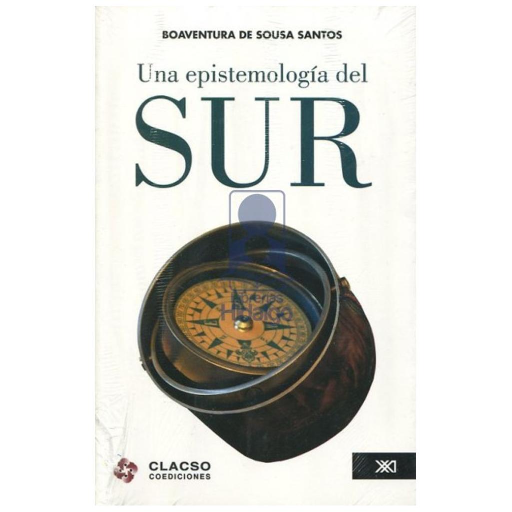 Una Epistemología Del Sur