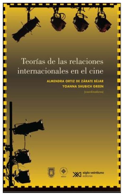 9786073094276 - Teorías De Las Relaciones Internacionales En El Cine