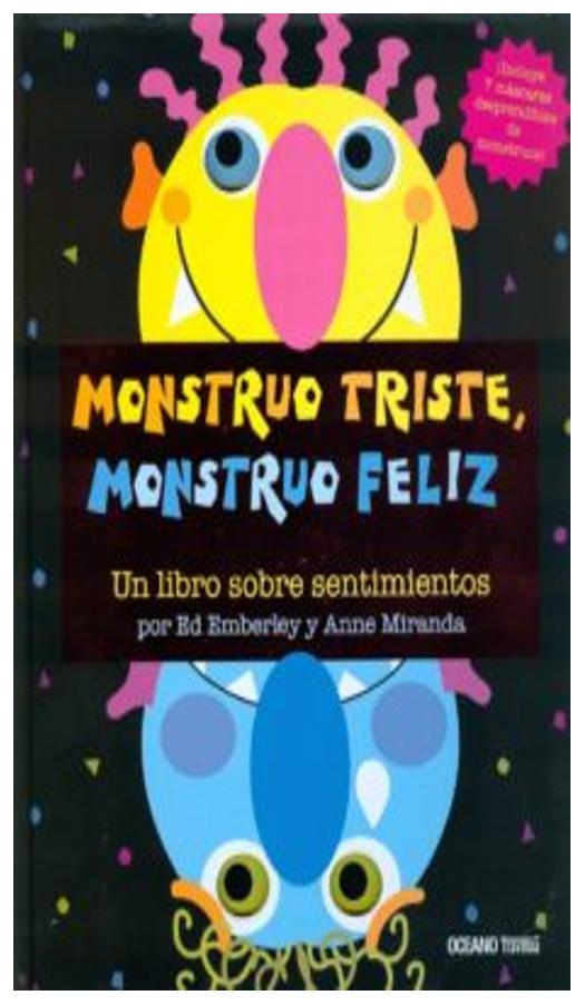 Monstruo Triste, Monstruo Feliz