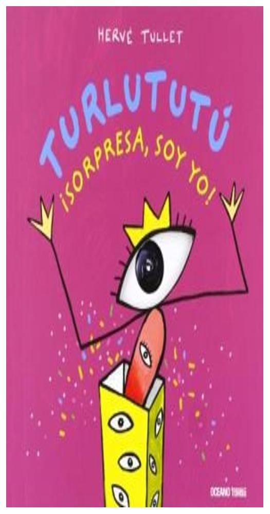 Turlututú¡ Sorpresa, Soy Yo!
