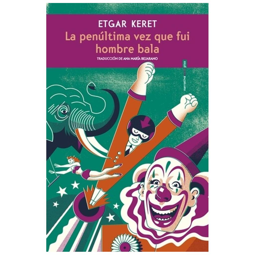 La Penúltima Vez Que Fui Hombre Ba...