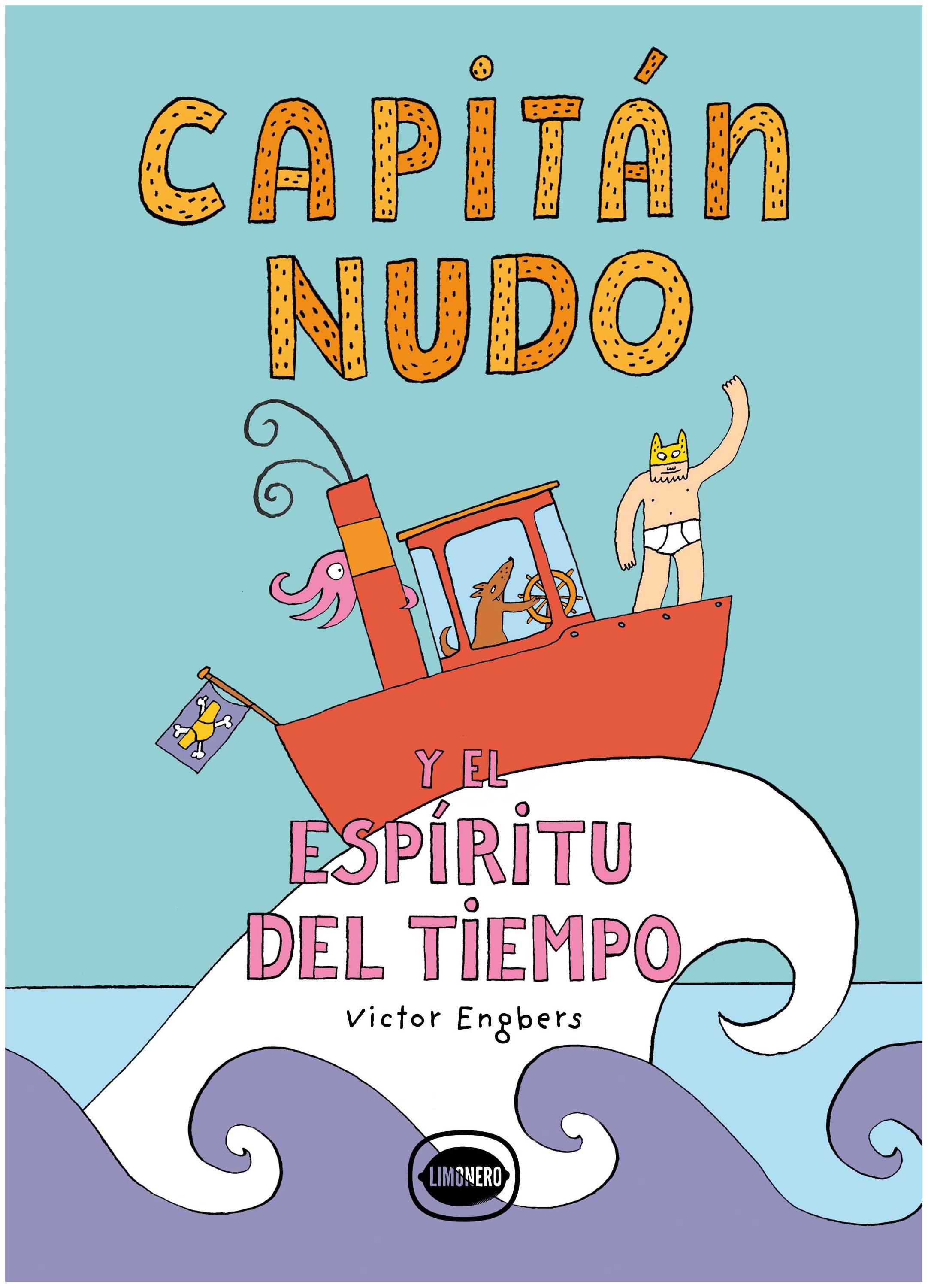 Capitán Nudo Y El Espíritu Del Ti...