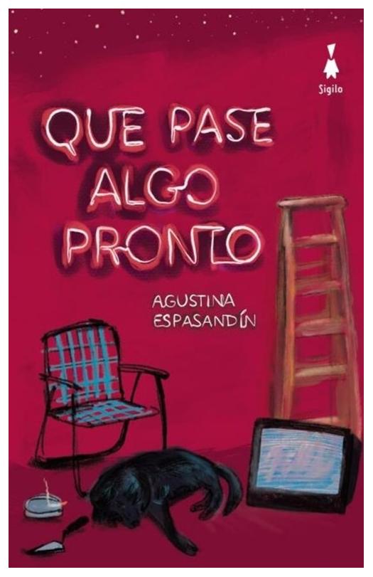 Que Pase Algo Pronto