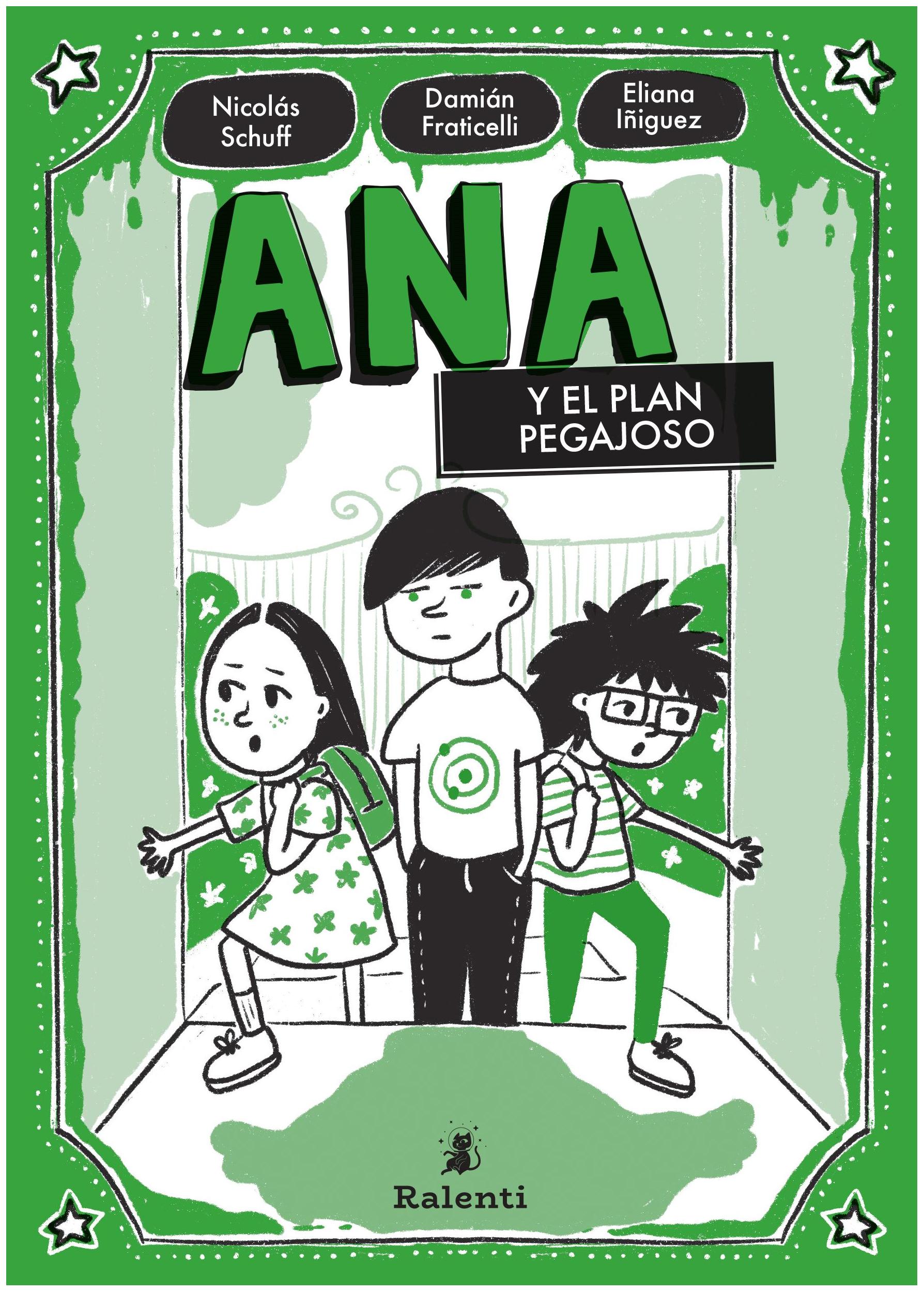 Ana Y El Plan Pegajoso