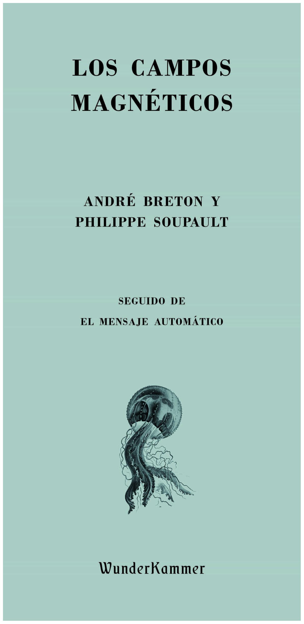 Los Campos Magnéticos - André Bre...