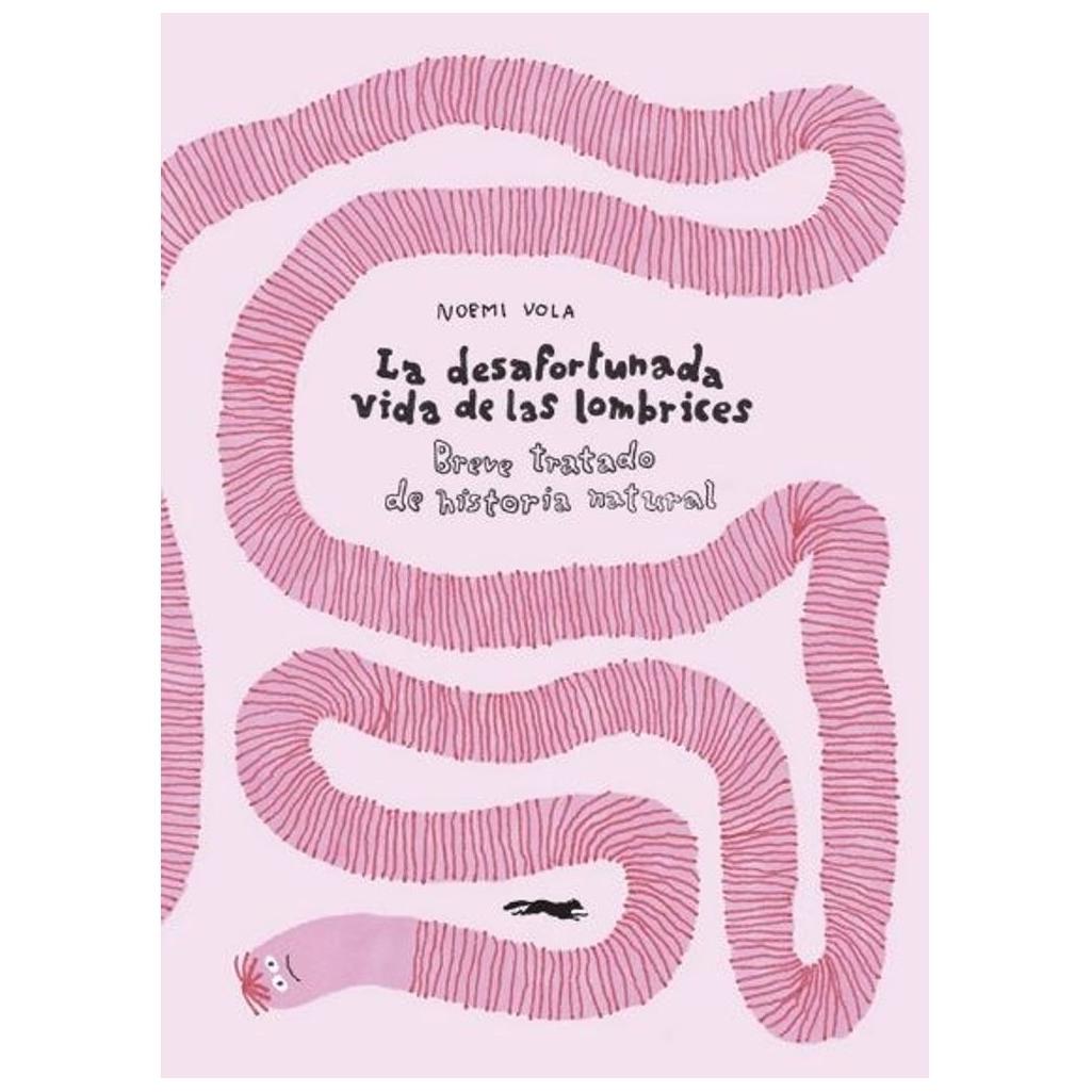 La Desafortunada Vida De Las Lombri...