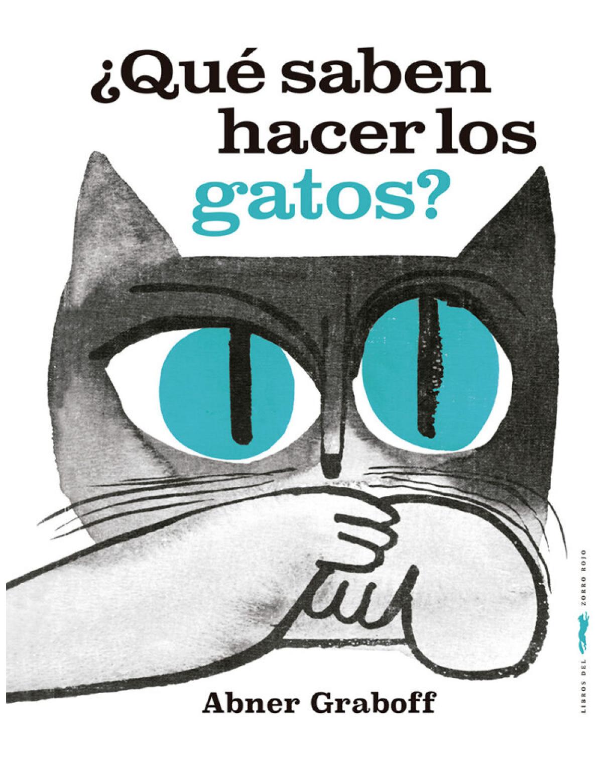 ¿que Saben Hacer Los Gatos?