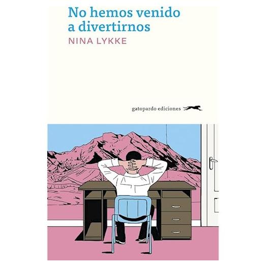 No Hemos Venido A Divertirnos