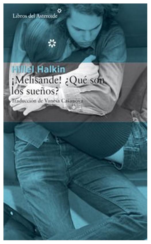 ¡Melisande!  ¿Qué Son Los Sueño...