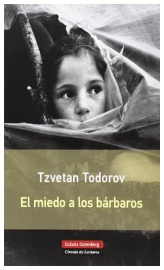 El Miedo A Los Bárbaros