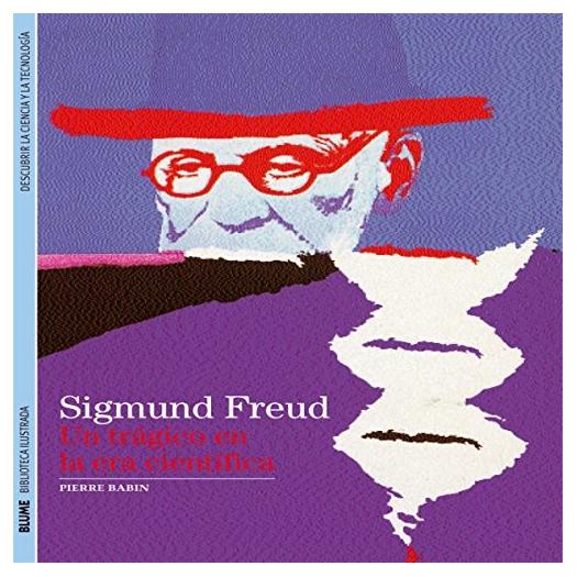 Sigmund Freud: Un Trágico En La Er...