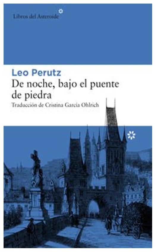 De Noche, Bajo El Puente De Piedra