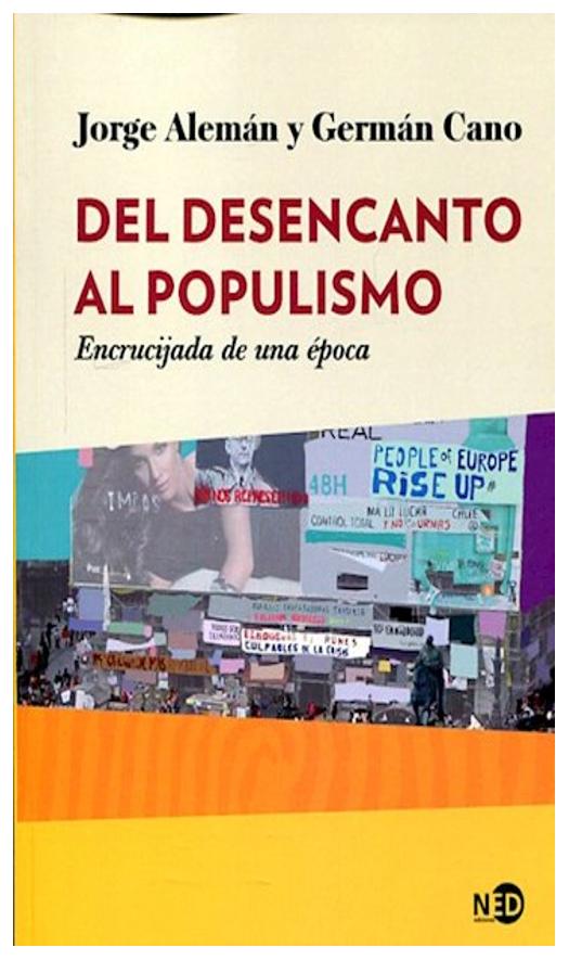 Del Desencanto Al Populismo