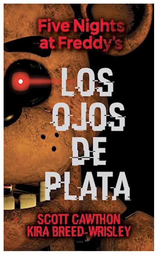 Five Nights At Freddy's. Los Ojos D...