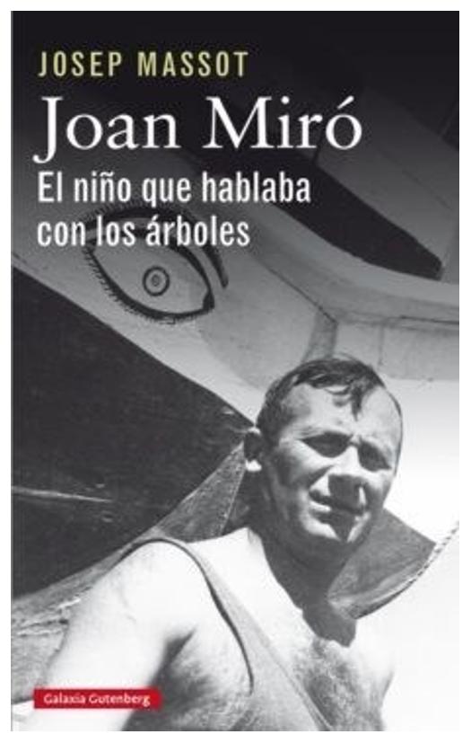Joan Miró: El Niño Que Hablaba Co...