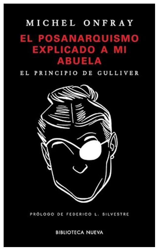 El Posanarquismo Explicado A Mi Abu...