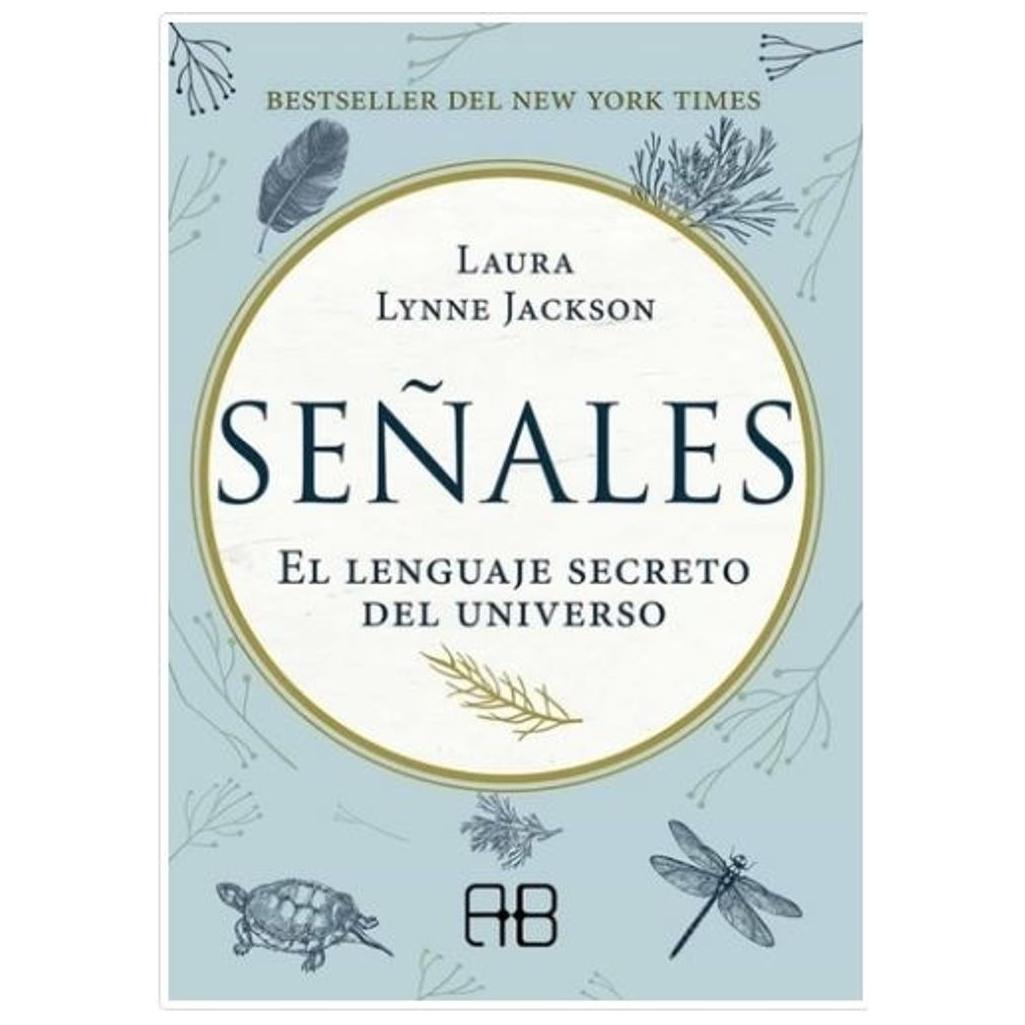 Señales: El Lenguaje Secreto Del U...