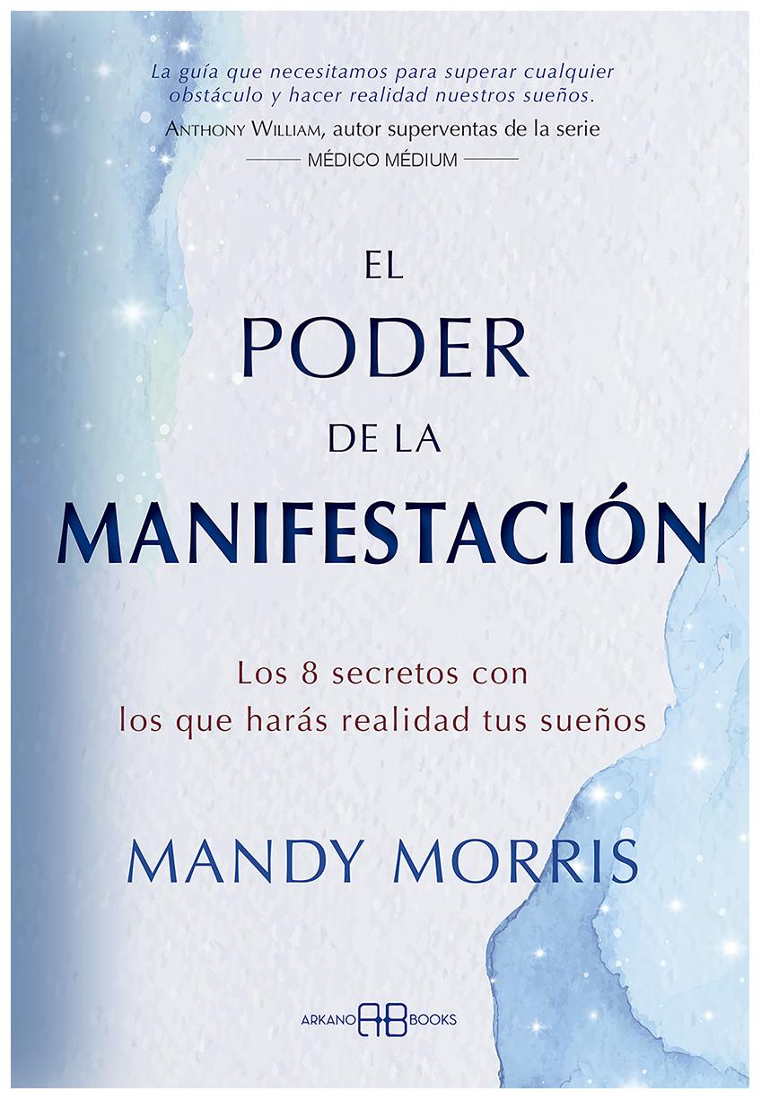 El Poder De La Manifestación