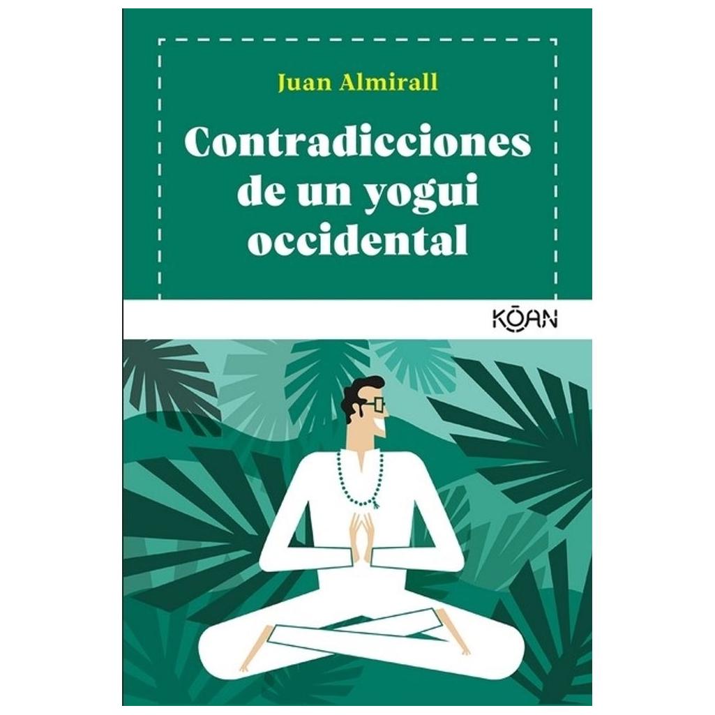 Contradicciones De Un Yogui Occiden...