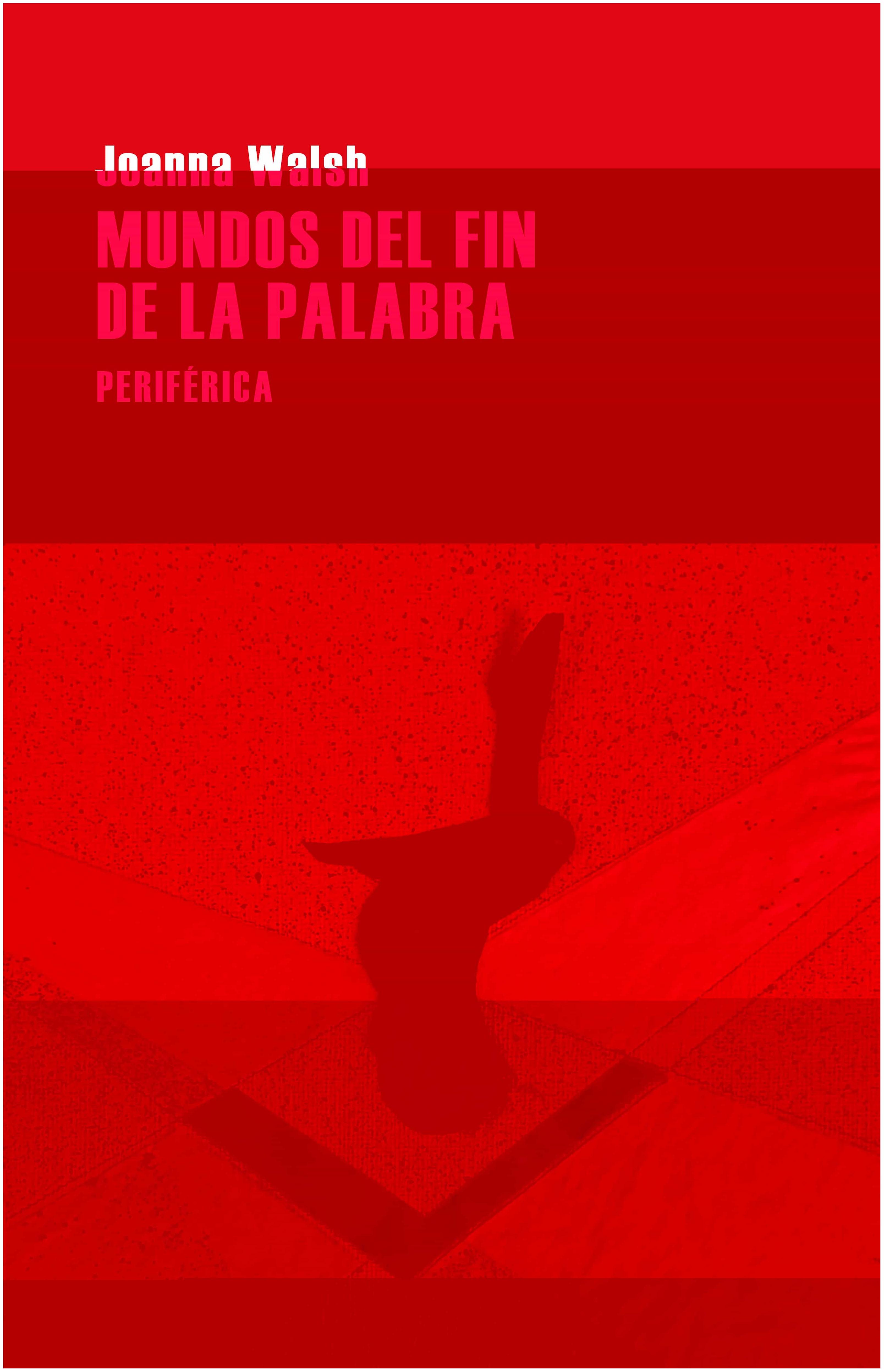 Mundos Del Fin De La Palabra