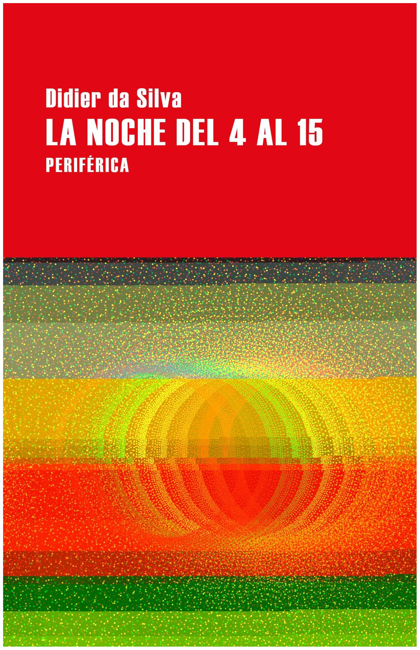 La Noche Del 4 Al 15