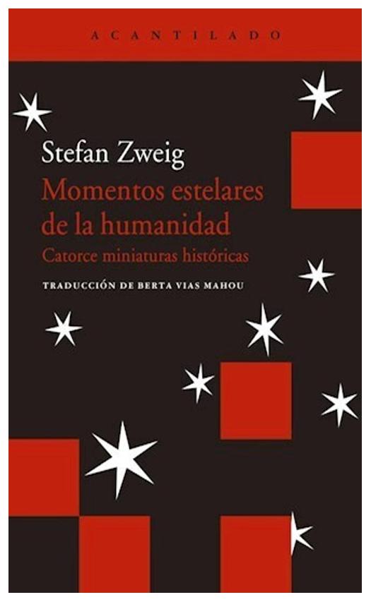 Momentos Estelares De La Humanidad