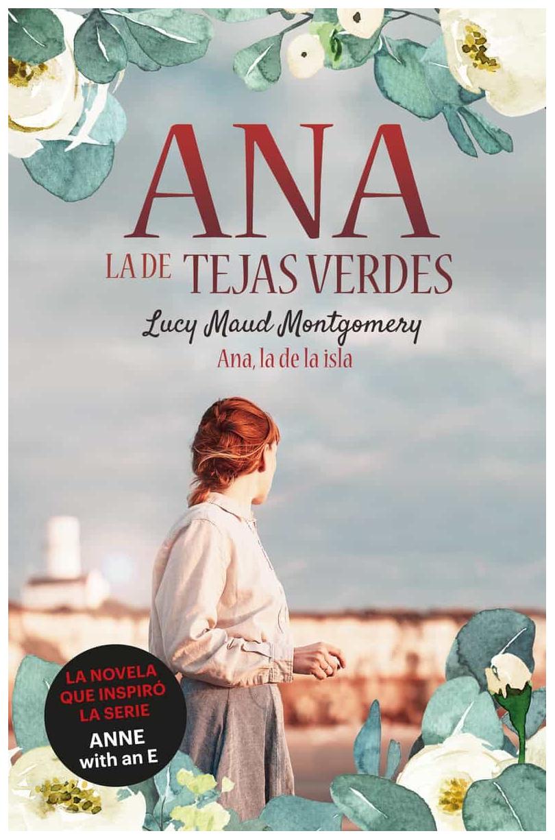 Ana, La De Tejas Verdes 3. Ana, La ...