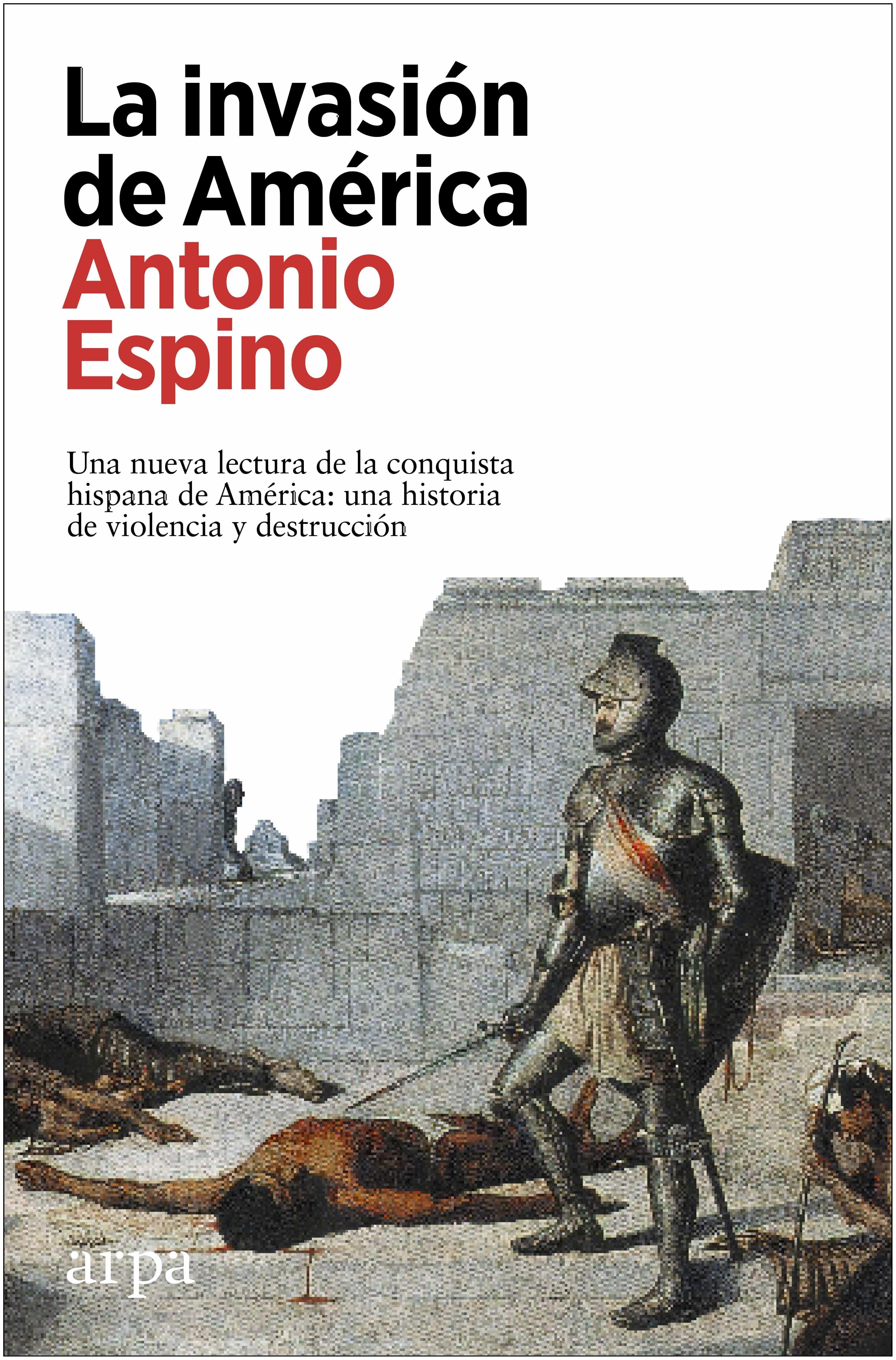 La Invasión De América