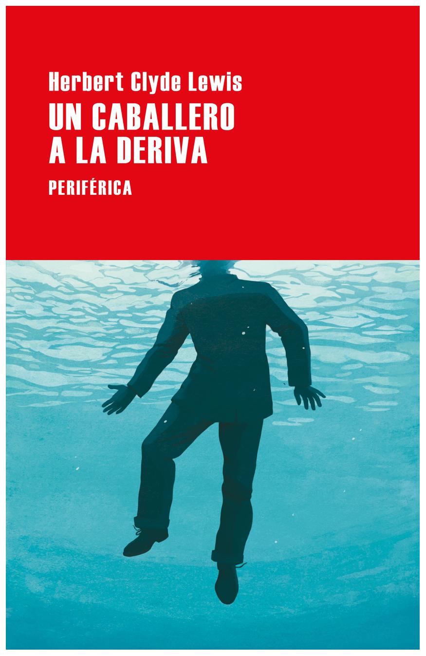 Un Caballero A La Deriva