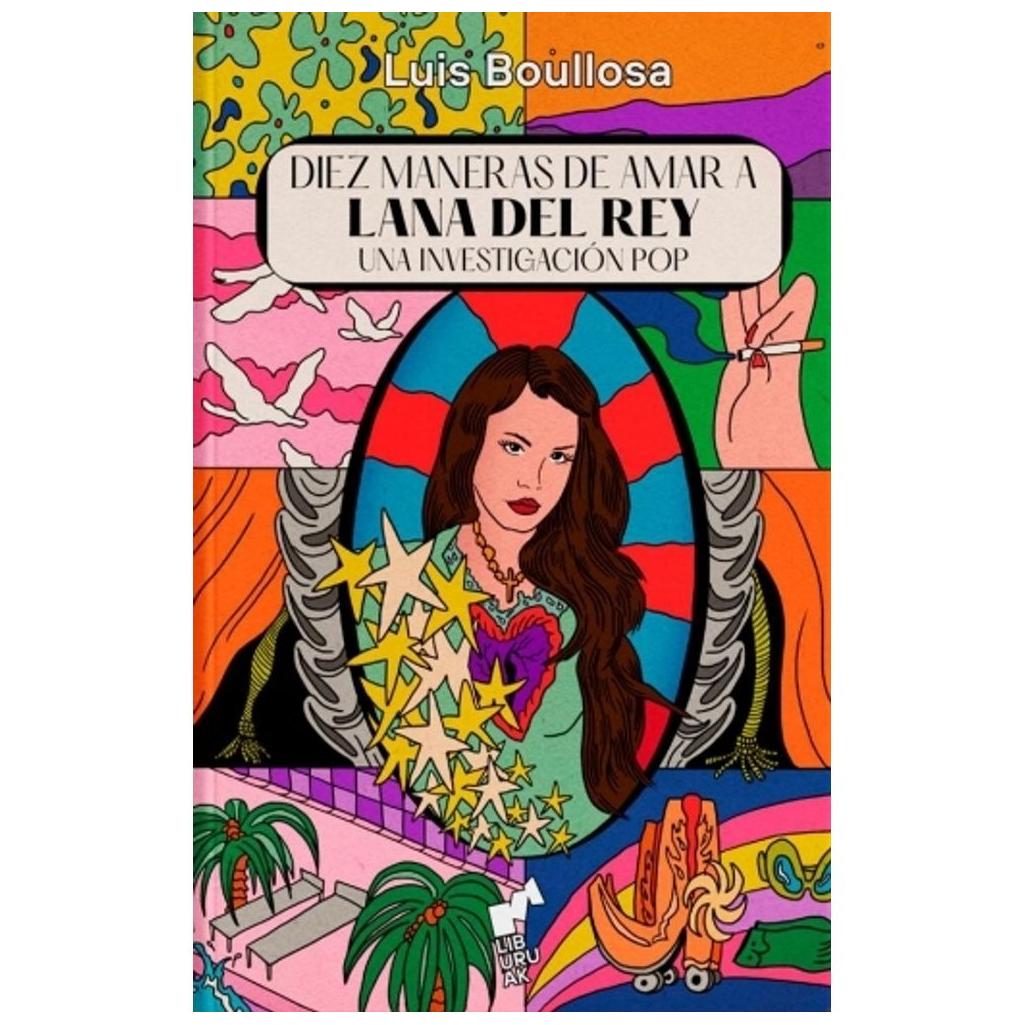 Diez Maneras De Amar A Lana Del Rey