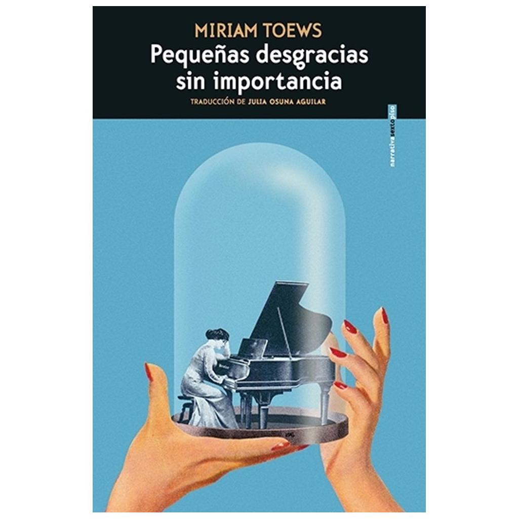 Pequeñas Desgracias Sin Importanci...