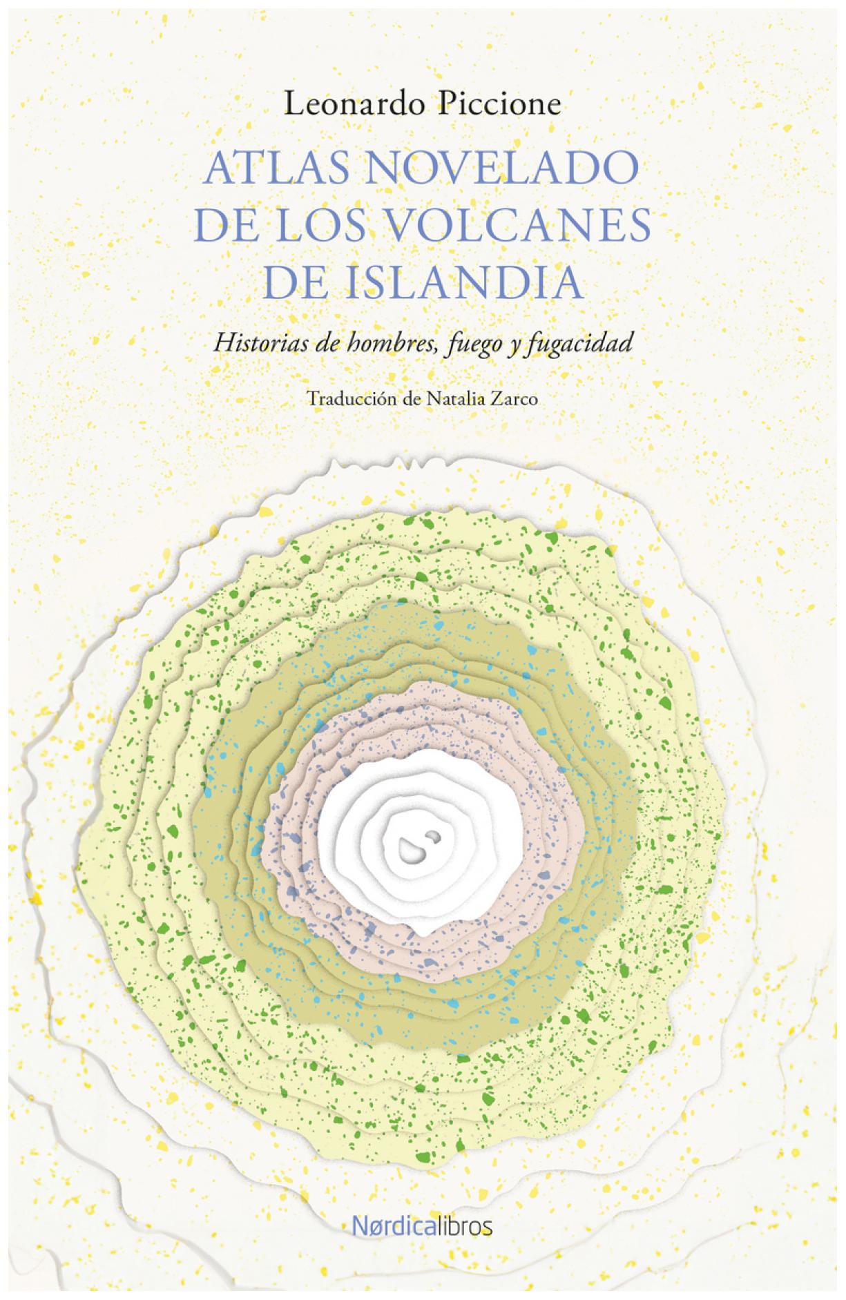 Atlas Novelado De Los Volcanes De I...
