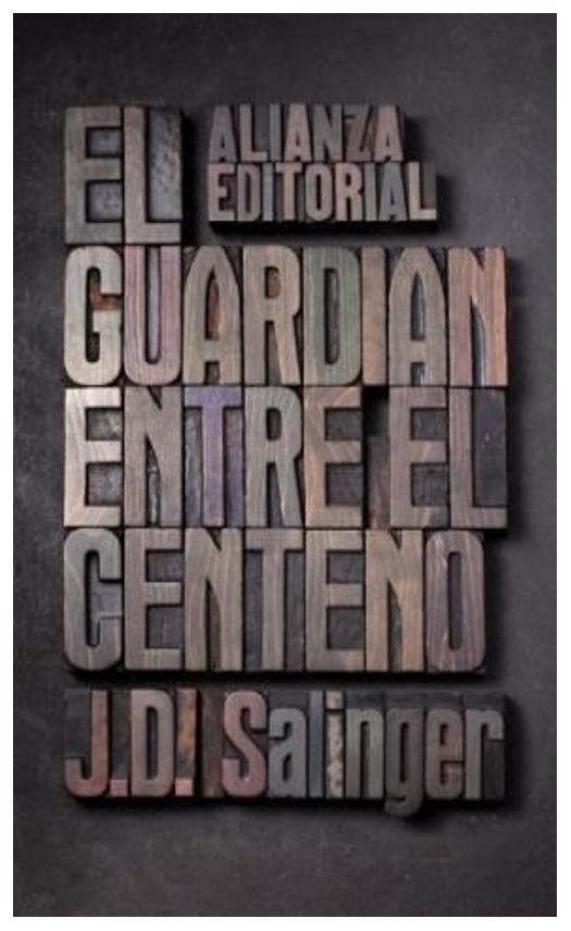 El Guardián Entre El Centeno