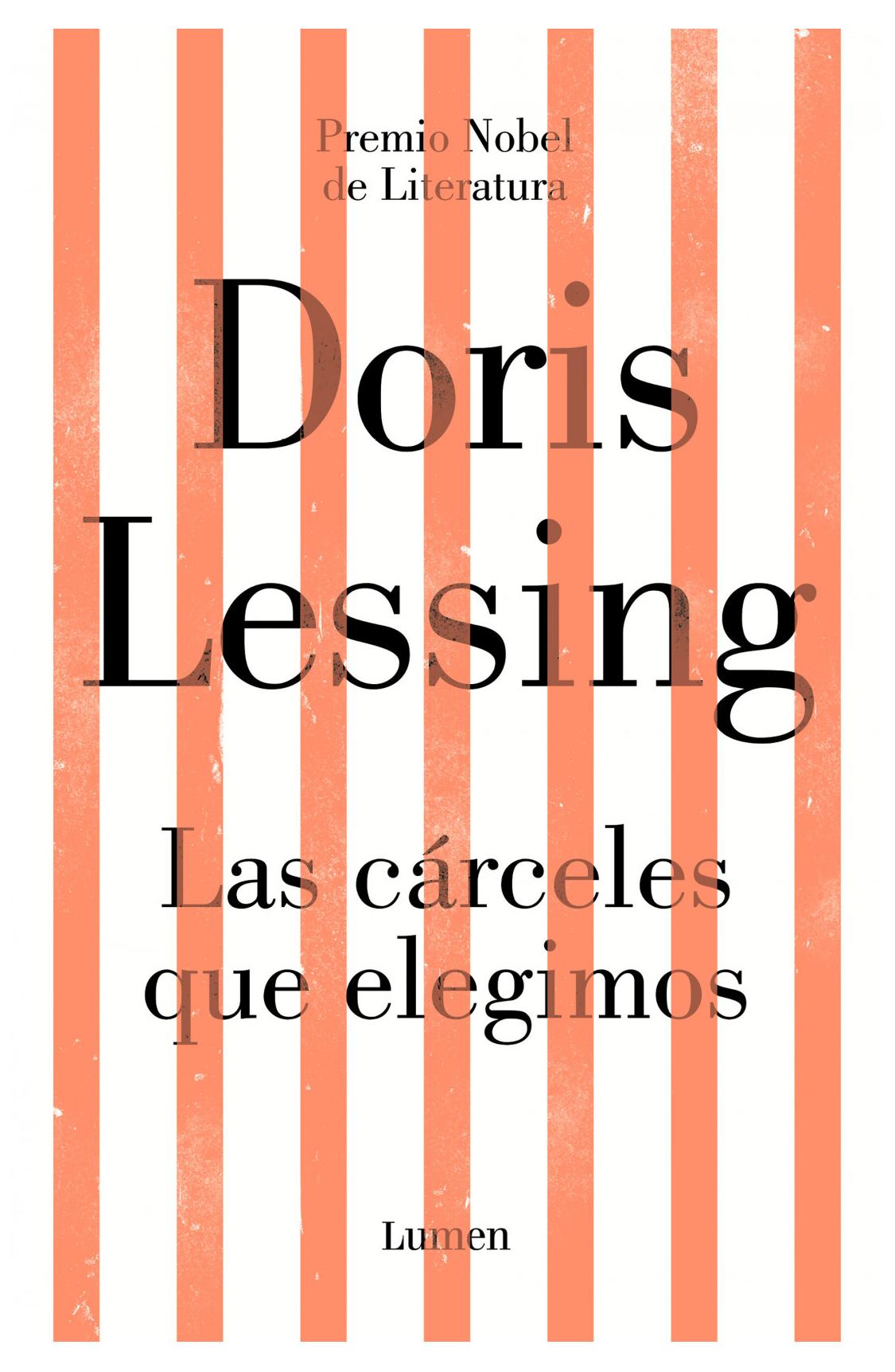 Las Cárceles Que Elegimos