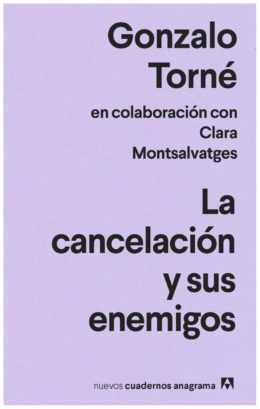 La Cancelación Y Sus Enemigos