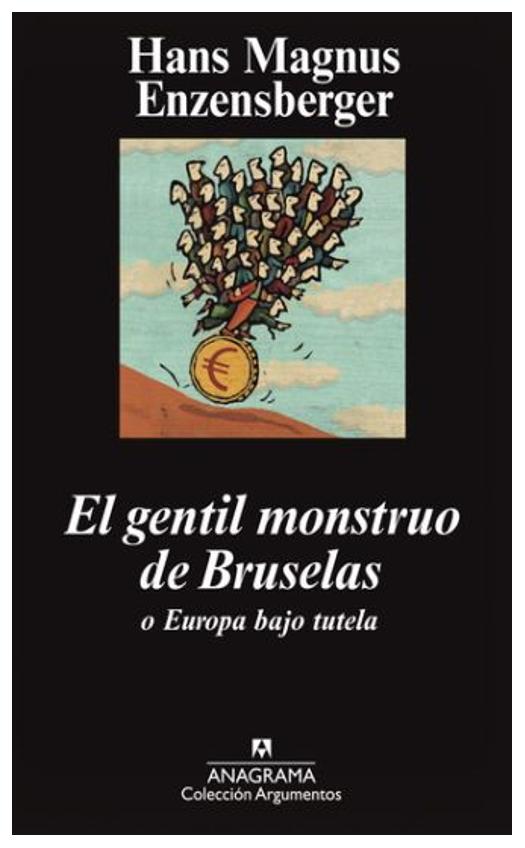 El Gentil Monstruo De Bruselas