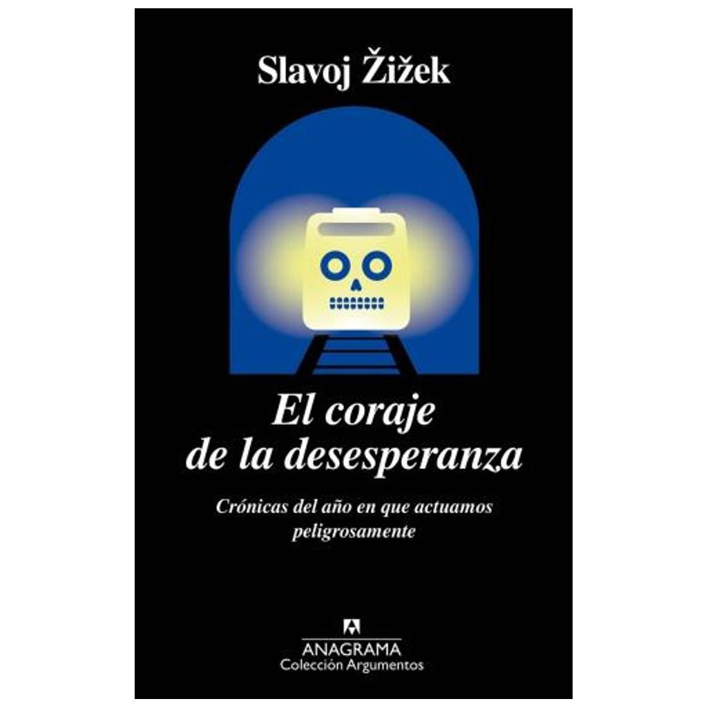 El Coraje De La Desesperanza