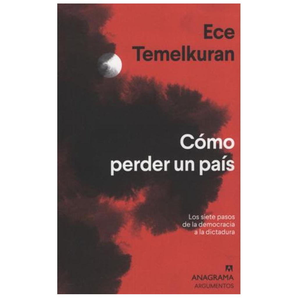 Cómo Perder Un País