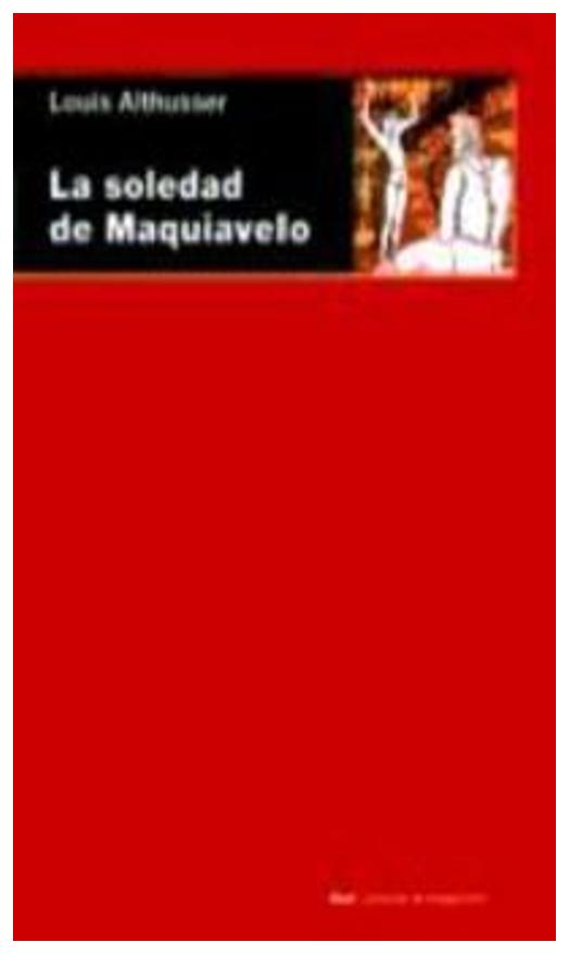 La Soledad De Maquiavelo
