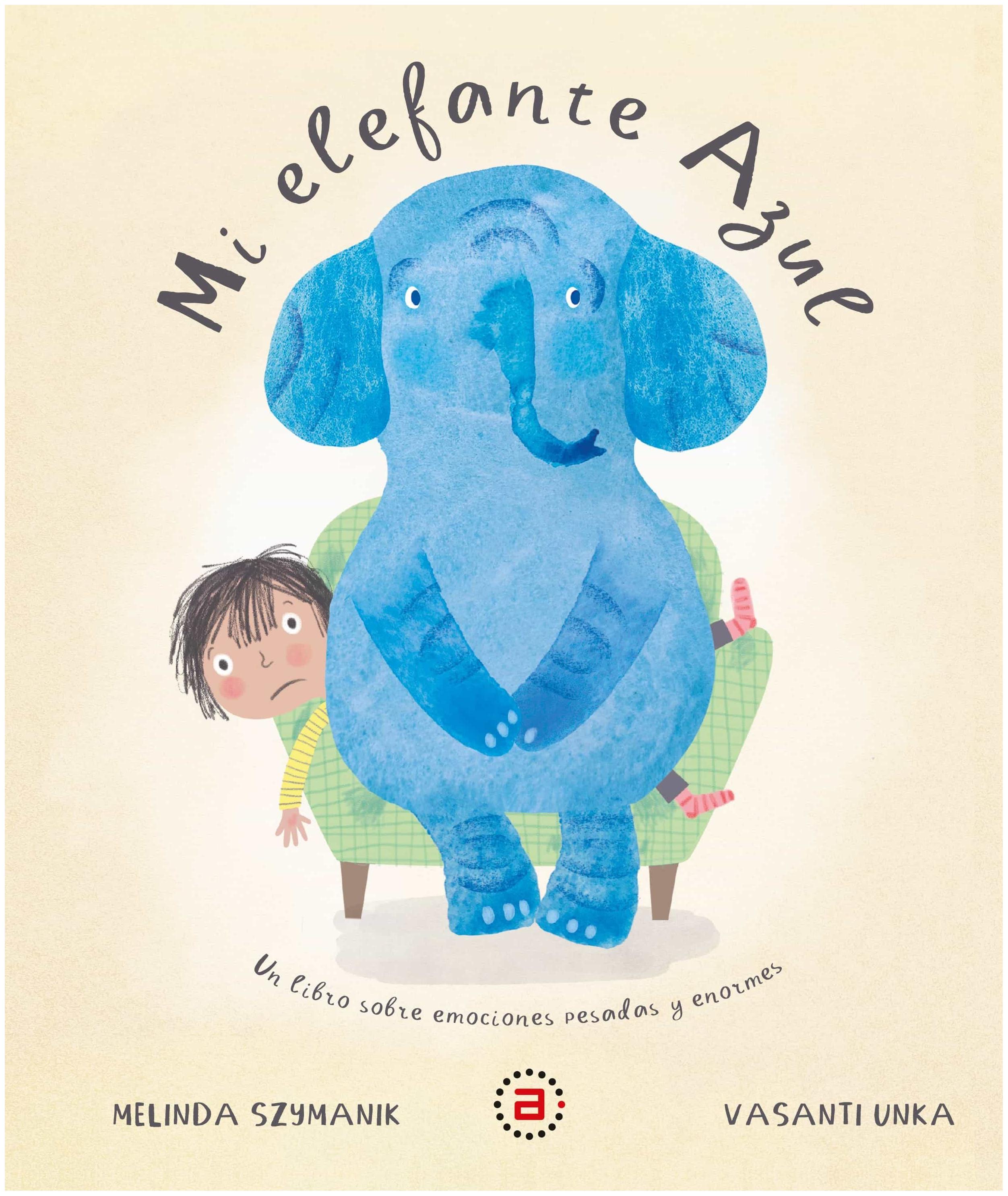 Mi Elefante Azul: Un Libro Sobre Em...