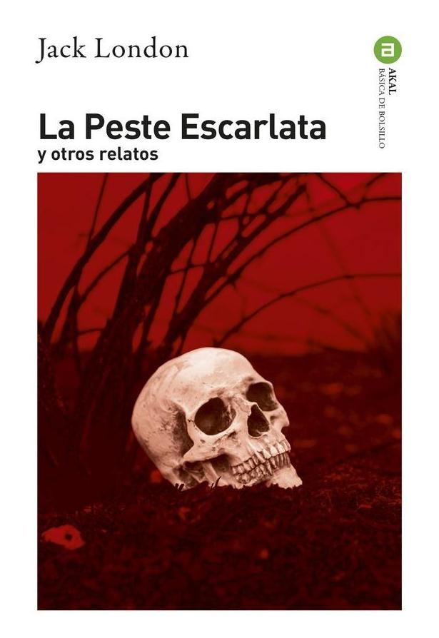 La Peste Escarlata Y Otros Relatos