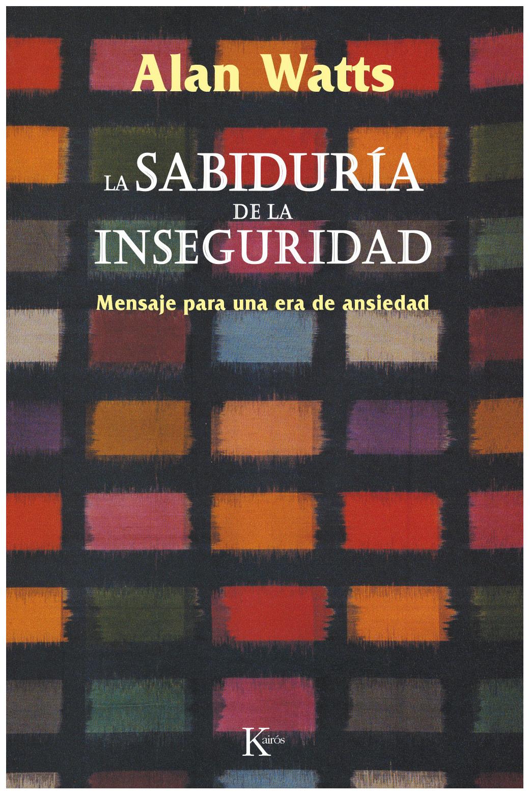 La Sabiduría De La Inseguridad