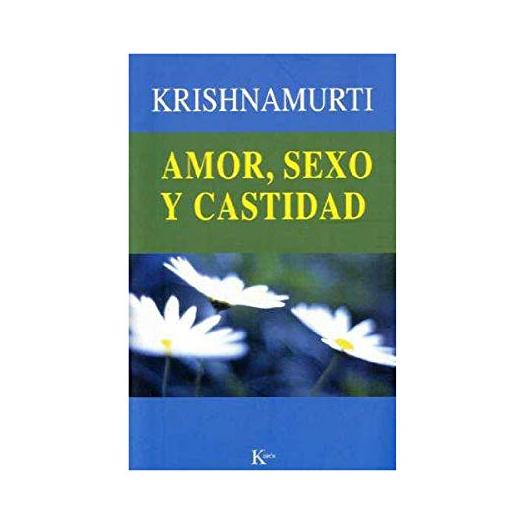 Amor Sexo Y Castidad