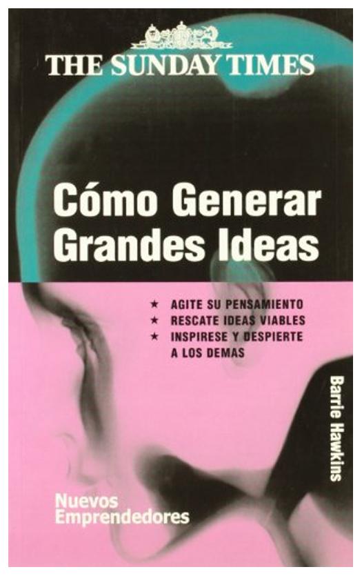 Cómo Generar Grandes Ideas