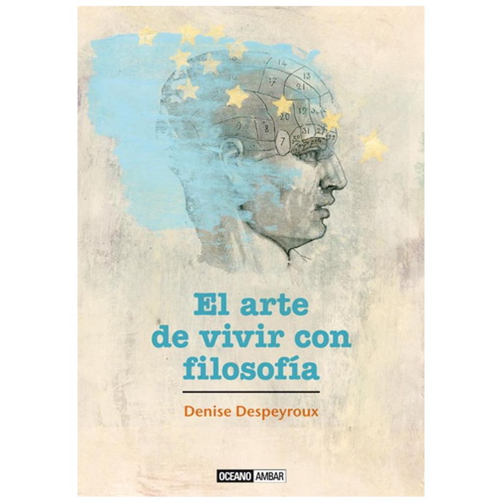 El Arte De Vivir Con Filosofía