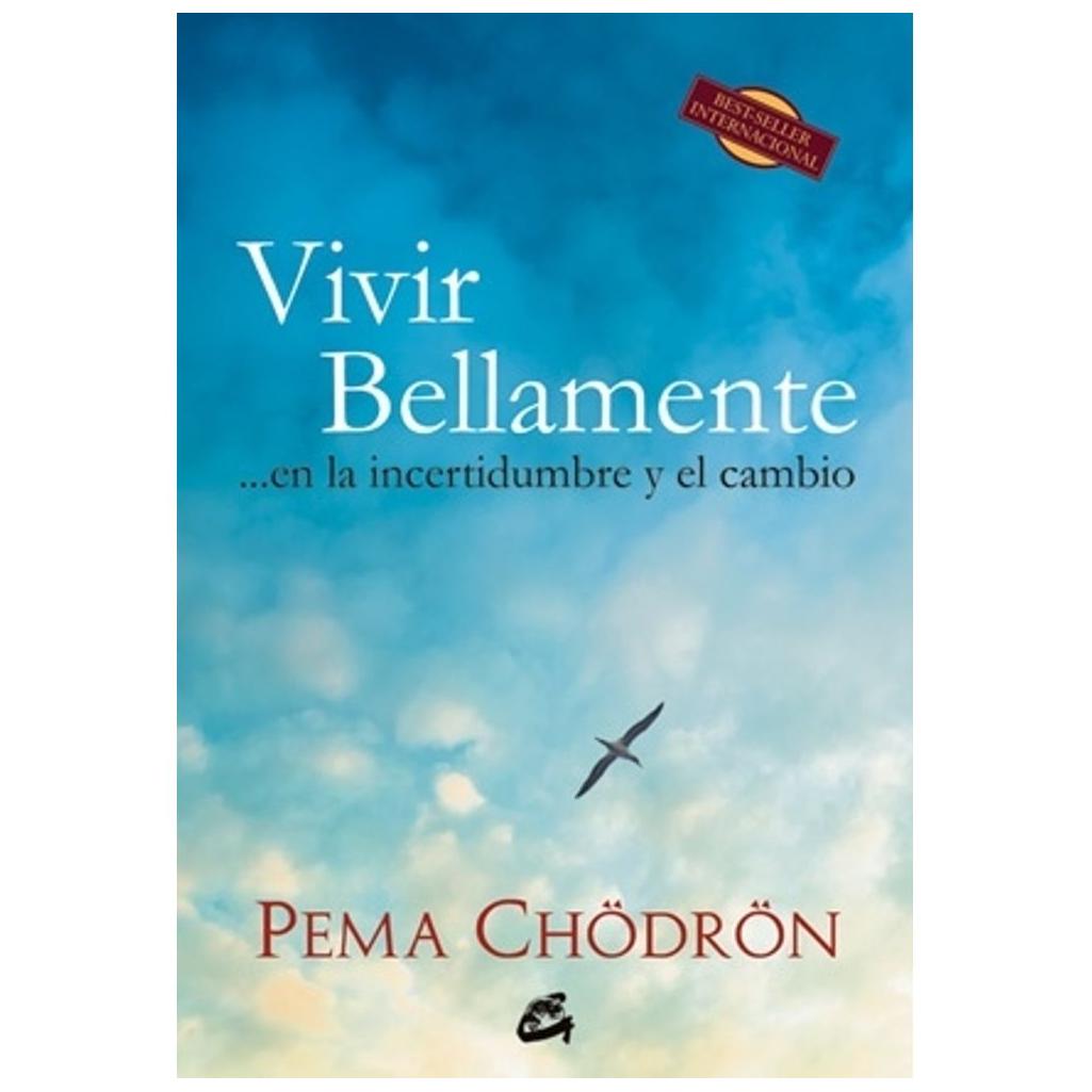 Vivir Bellamente: En La Incertidumb...