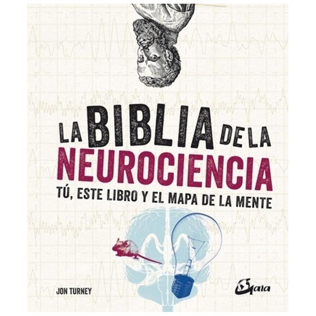 La Biblia De La Neurociencia