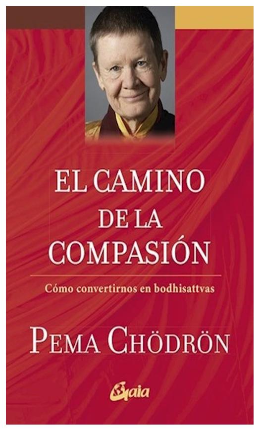 El Camino De La Compasión