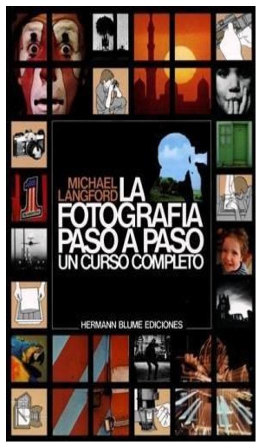 La Fotografía Paso A Paso