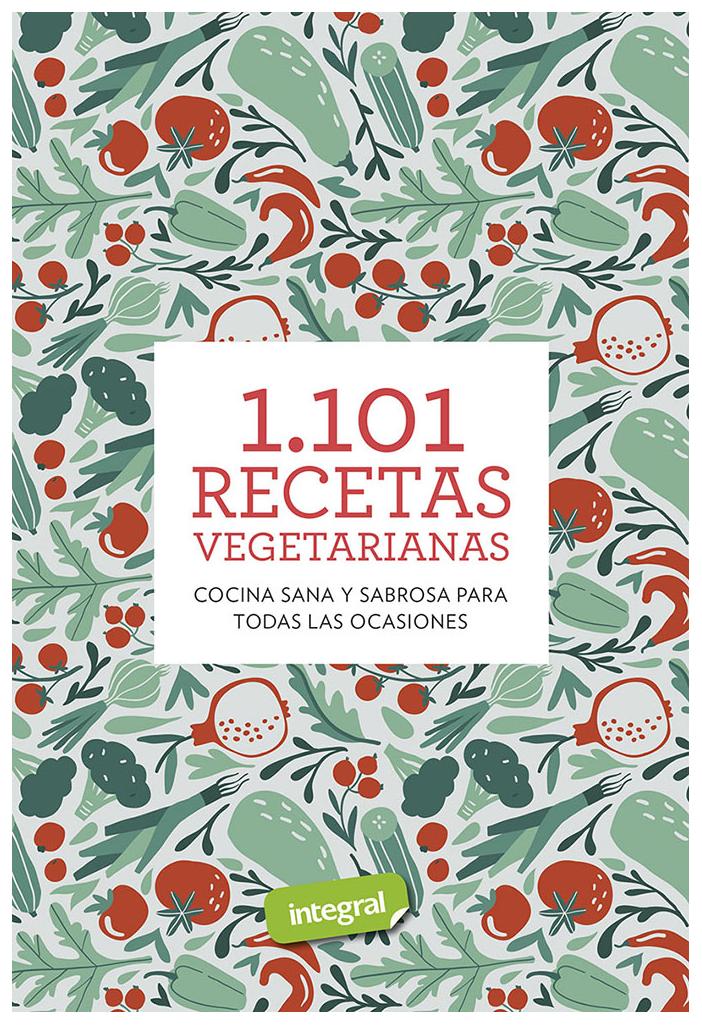 1101 Recetas Vegetarianas
